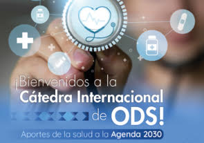 Cátedra Internacional ODS 'Aportes de la Salud a la Agenda 2030', Fundación Universitaria de Ciencias de la Salud